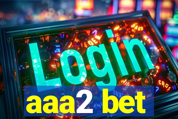 aaa2 bet